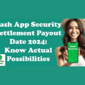 cash app settlement 2024 payout date